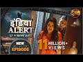 India Alert | New Episode 498 | Khatarnak Khwahish - खतरनाक ख्वाहिश | Watch Only On #DangalTVChannel