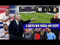 5 MAGICAL WAYS REAL MADRID USED TO STOP PEP'S CONTROL. GAME ANALYSIS AND WHY MADRID WILL.....ARSENAL
