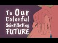 Steampianist - To Our Colorful Scintillating Future - feat. Nois