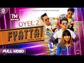 Fyattai (Oyee-2) - Rahul Shah | Saroj Adhikari | Aashma, Jibesh,  Nabin, Badal, Smita | Music Video
