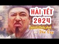 Hài Tết 2024 - Ai là chưởng lễ - Hài tết dân gian mới nhất 2024 - Quốc Anh, Thanh Hương, Thanh Tú