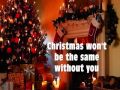 CHRISTMAS WON'T BE THE SAME WITHOUT YOU - Martin Nievera (Lyrics)