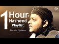 Beautiful Nasheeds 1 Hour Playlist || Mazharul Islam || New Nasheed 2023