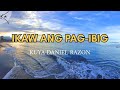 Ikaw Ang Pag-ibig - Kuya Daniel Razon (Lyrics Video)