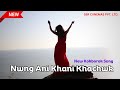 Nwng Ani Khani Khachwk I New Kokborok Song 2023 I Mwkhang New Movie 2023 I Coming Soon I SSR