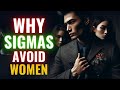 The REAL Reason Sigma Males Are Detached From Women... Are You One?