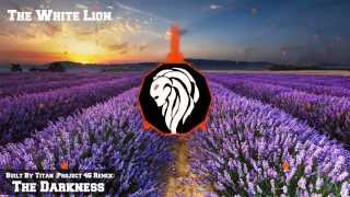 Built By Titan - The Darkness (Project 46 Remix)