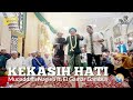 KEKASIH HATI - Muqaddam Nagieb ft. El Gamar Gambus