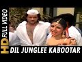 Dil Junglee Kabootar | Udit Narayan, Sadhana Sargam | Qahar 1997 Songs | Ramba, Arman Kohli
