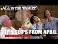 Top 5 Best Clips Of April 2024 | All In The Family