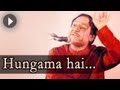 Ghulam Ali Ghazals : Hungama Hai Kyun - Ghulam Ali Songs -  Mehfil Mein Baar Baar