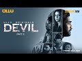 Devil | Part - 02 | Streaming Now - To Watch Full Episode, Download & Subscribe Ullu