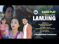 LAMJING (Radio Play) | H. Roji | Alternative Theatre Group, Brahmapur Nahabam