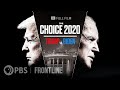 The Choice 2020: Trump vs. Biden (full documentary) | FRONTLINE
