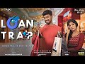 Loan Trap | Your Stories EP - 91 | SKJ Talks | How to Avoid Debt Traps | EMI | Short film