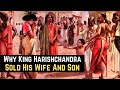 The Story Of Raja Harishchandra