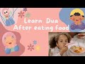 learn dua after eating food | dua for kids | dua with english translation | kids poems