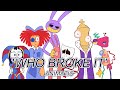 'Who broke it.' || The Amazing Digital Circus Animatic