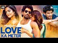LOVE KA METER - Blockbuster Hindi Dubbed Full Romantic Movie | Ashwin J Viraj, Riddhi | South Movie