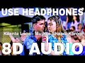 Kaanta Laga (8D Audio) || Mujhse Shaadi Karogi || DJ Doll || Akshay Kumar, Shefali Jariwala