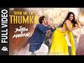 Show Me The Thumka (Full) Tu Jhoothi Main Makkaar |Ranbir,Shraddha|Pritam|Sunidhi,Shashwat|Amitabh B