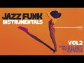 Best Acid Jazz & Funky Instrumentals Vol 2 - 2 h [Acid Jazz mix, Funk, Groove, Nu Jazz, Soul Jazz]