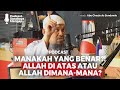 Podcast : Dimana Allah? - Ustadz Abu Ghozie As Sundawie