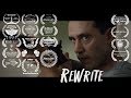 ReWrite | SciFi Fantasy Time Travel Short Film