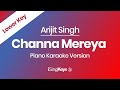 Channa Mereya - Arijit Singh - Piano Karaoke Instrumental - Lower Key