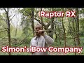 Raptor RX from Simon’s Bow Company - Full extended review.
