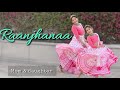 Raanjhanaa | Dance Cover | A R Rahman | Dhanush | Sonam Kapoor | Nivi and Ishanvi | Laasya