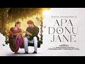 Apa Donu Jane (Official Video) | Sapna Choudhary | Haryanvi Songs 2023