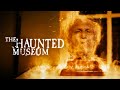 The Witch's Head | The Haunted Museum