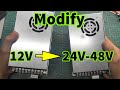 Modify 12V power supply to 24V 36V 48V