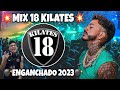 MIX 18 KILATES 2023 / ENGANCHADO CUMBIA DEL RECUERDO - MI SEÑOR DJ