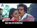 Sattam Movie Songs | Vaa Vaa En Veenaiyae Video Song | Kamal Haasan | Madhavi | Gangai Amaran