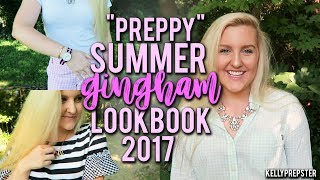 PREPPY SUMMER GINGHAM LOOKBOOK 2017 || Kellyprepster
