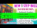 1 step Humming bass 🔥//Dj Bm remix//Matal dance song//নাচের সেরা গান//1 স্টেপ ভাইব্রেশন গান