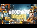 Goodnight digger🚜🌙calming bedtime stories for babies and toddlers with soothing music