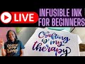 LIVE: HOW TO USE INFUSIBLE INK FOR BEGINNERS | CRICUT FOR BEGINNERS
