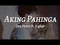 Aking Pahinga - Dro Perez ft. I-ghie (Official Lyric Video)
