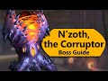 N'zoth the Corruptor Raid Guide - Normal/Heroic N'zoth the Corruptor Ny'alotha Boss Guide