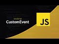 JavaScript côté navigateur : Évènements personnalisés