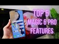 Honor Magic 6 Pro: Top 5 Favorite Features You Should Try!