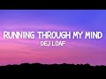 Dej Loaf - Running Through My Mind (Lyrics)