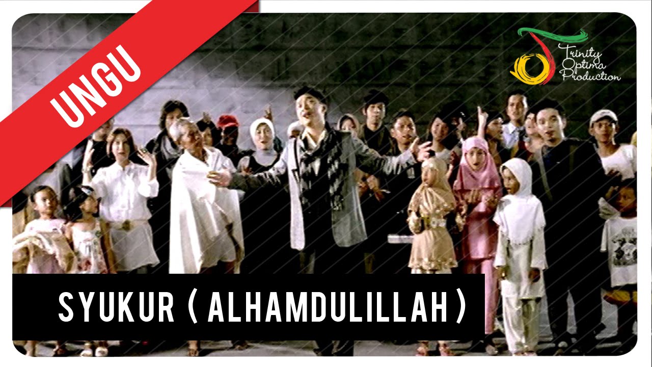 Ungu - Syukur (Alhamdulillah) | VC Trinity Ungu - Syukur (Alhamdulillah) | VC Trinity