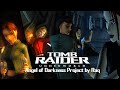 Tomb Raider 8: Modding Showcase-Angel of Darkness Project