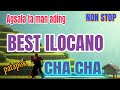 BEST ILOCANO Cha Cha | Non stop Patapok #ilocanochacha #ilocanodancemusic