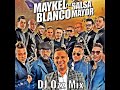Maykel Blanco Y Su Salsa Mayor ((( DJ Ozz Mix )))