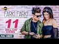 FARKI FARKI - Rahul Shah | Alisha Sharma  | Nabin Rawal | Sadikshya | Official Music video 2019